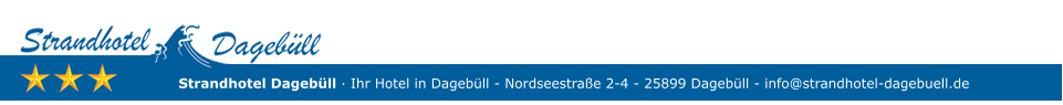 Strandhotel Dagebüll · Ihr Hotel in Dagebüll - Nordseestraße 2-4 - 25899 Dagebüll - info@strandhotel-dagebuell.de