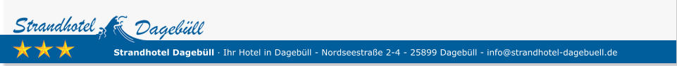 Strandhotel Dagebüll · Ihr Hotel in Dagebüll - Nordseestraße 2-4 - 25899 Dagebüll - info@strandhotel-dagebuell.de