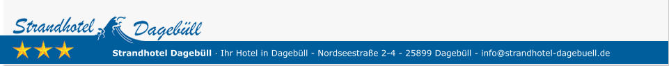 Strandhotel Dagebüll · Ihr Hotel in Dagebüll - Nordseestraße 2-4 - 25899 Dagebüll - info@strandhotel-dagebuell.de